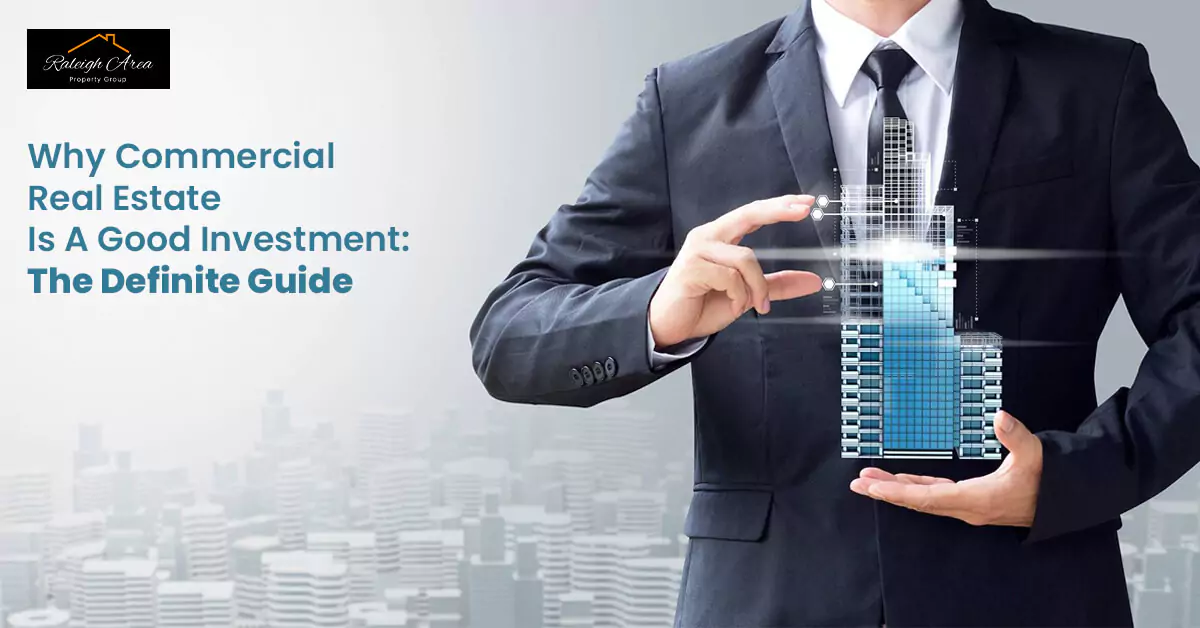 Why Commercial Real Estate Is A Good Investment: The Definite Guide