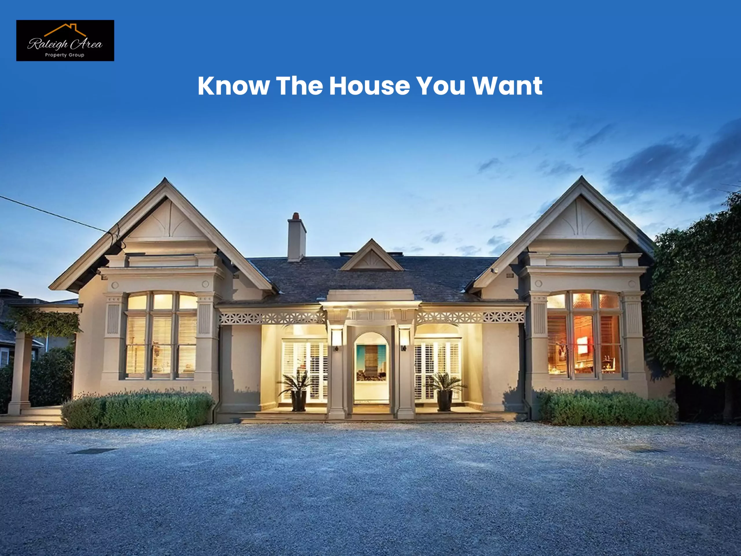 Know The House You Want
